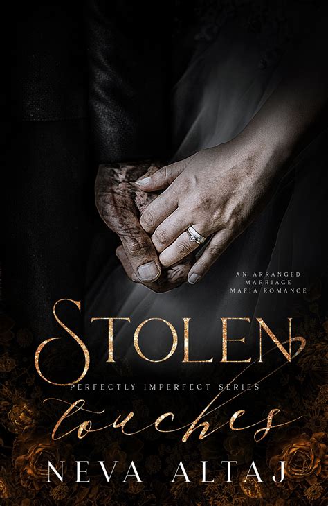 “Because you liked it,” he says as he presses his mouth to mine. . Stolen touches by neva altaj